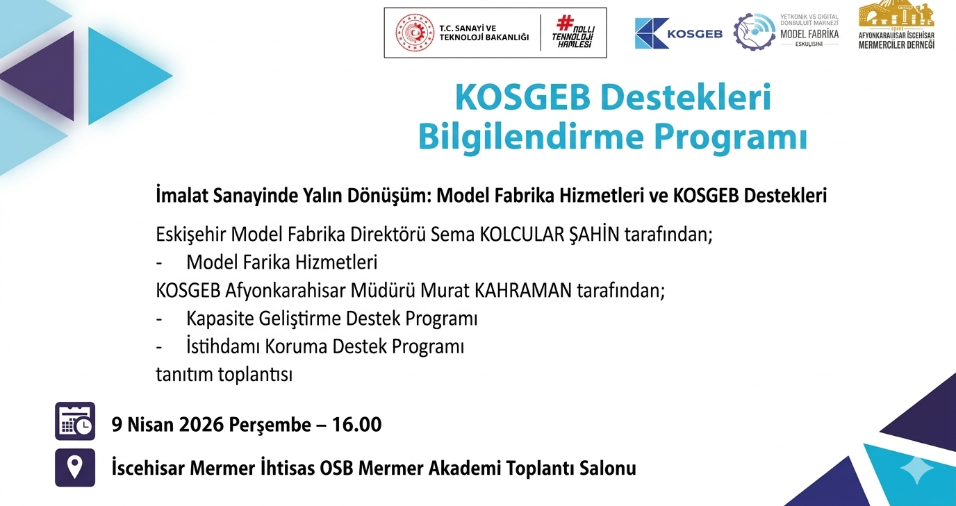KOSGEB Destekleri ve Model Fabrika Hizmetleri Bilgilendirme Toplantısı Daveti